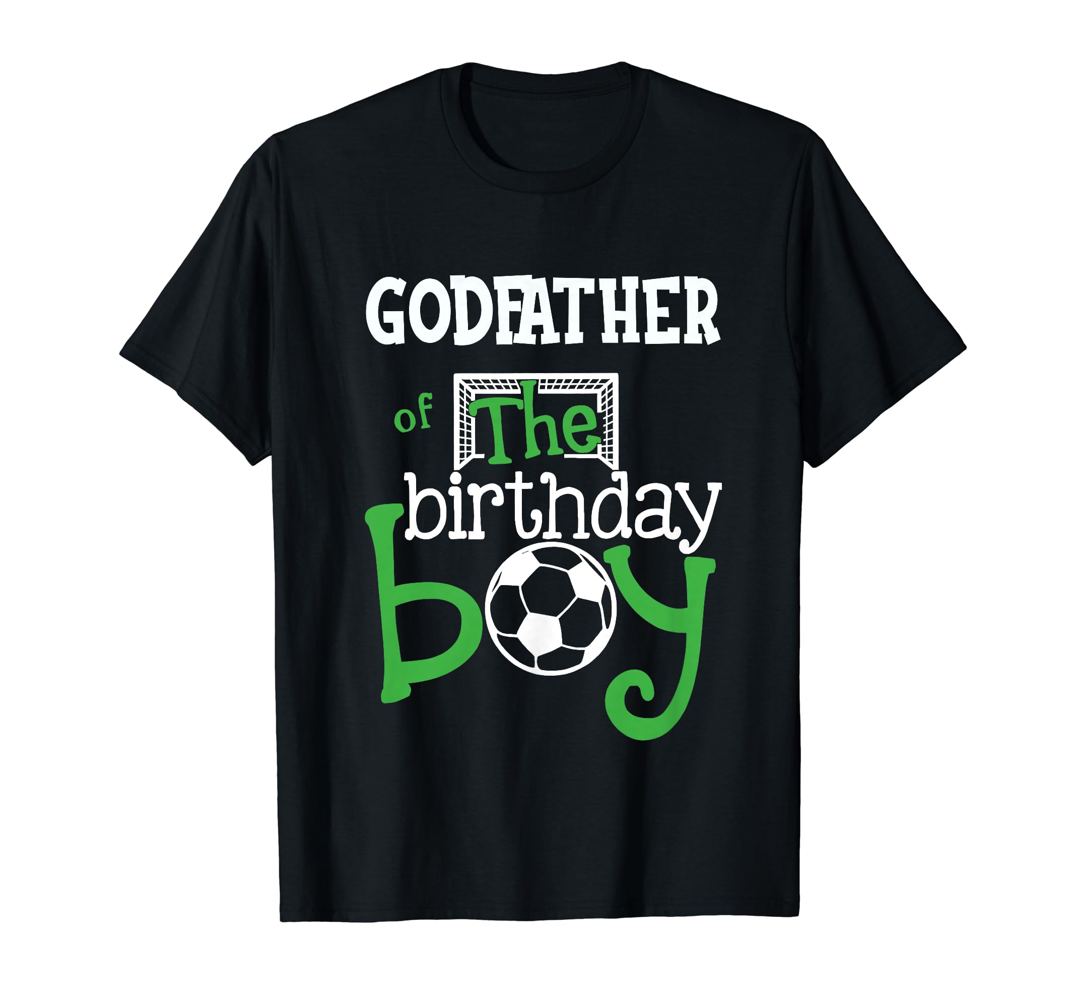 Godfather Birthday Soccer Player Matching T-Shirt - Unique Graphic Unisex - T-Shirt, Sweatshirt, Hoodie
