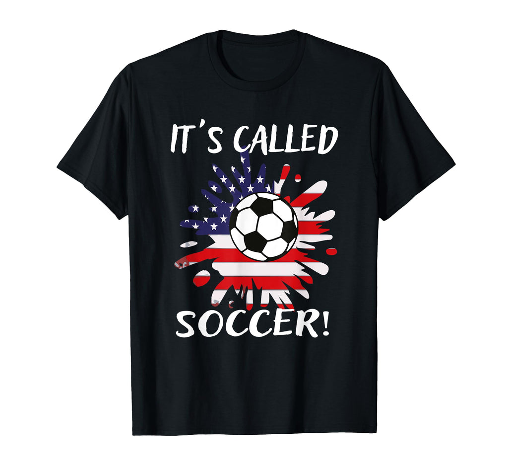 Its Called Soccer Funny Tees Sweatshirt - Custom Art Print Men Women - T-Shirt, Sweatshirt, Hoodie
