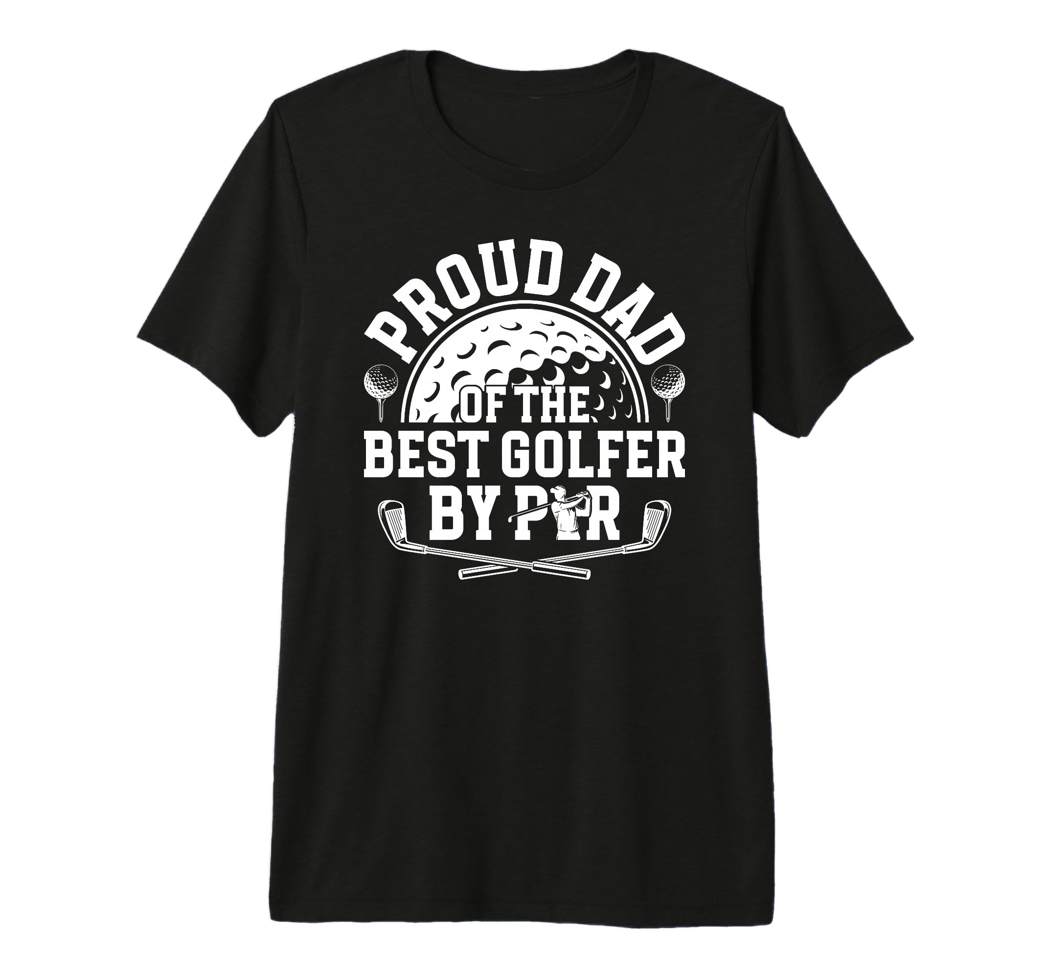 Mens Proud Dad Golf Player T-Shirt - Casual Everyday Wear for Adults - T-Shirt, Sweatshirt, Hoodie