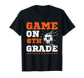 Soccer Game 6Th Grade Back To School T-Shirt - Graphic Print for Adults - T-Shirt, Sweatshirt, Hoodie