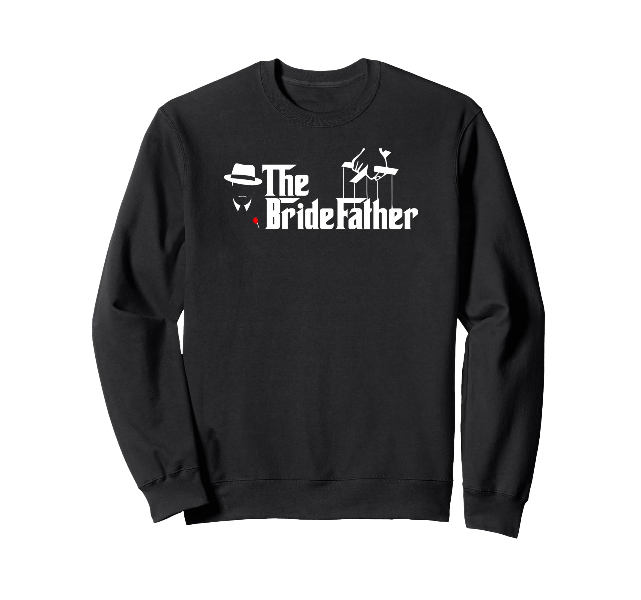Father Bride Bridefather Sweatshirt - Minimalist Print for Adults - T-Shirt, Sweatshirt, Hoodie