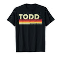 Todd Gift Name Personalized Funny T-Shirt - Trendy Graphic Men Women - T-Shirt, Sweatshirt, Hoodie