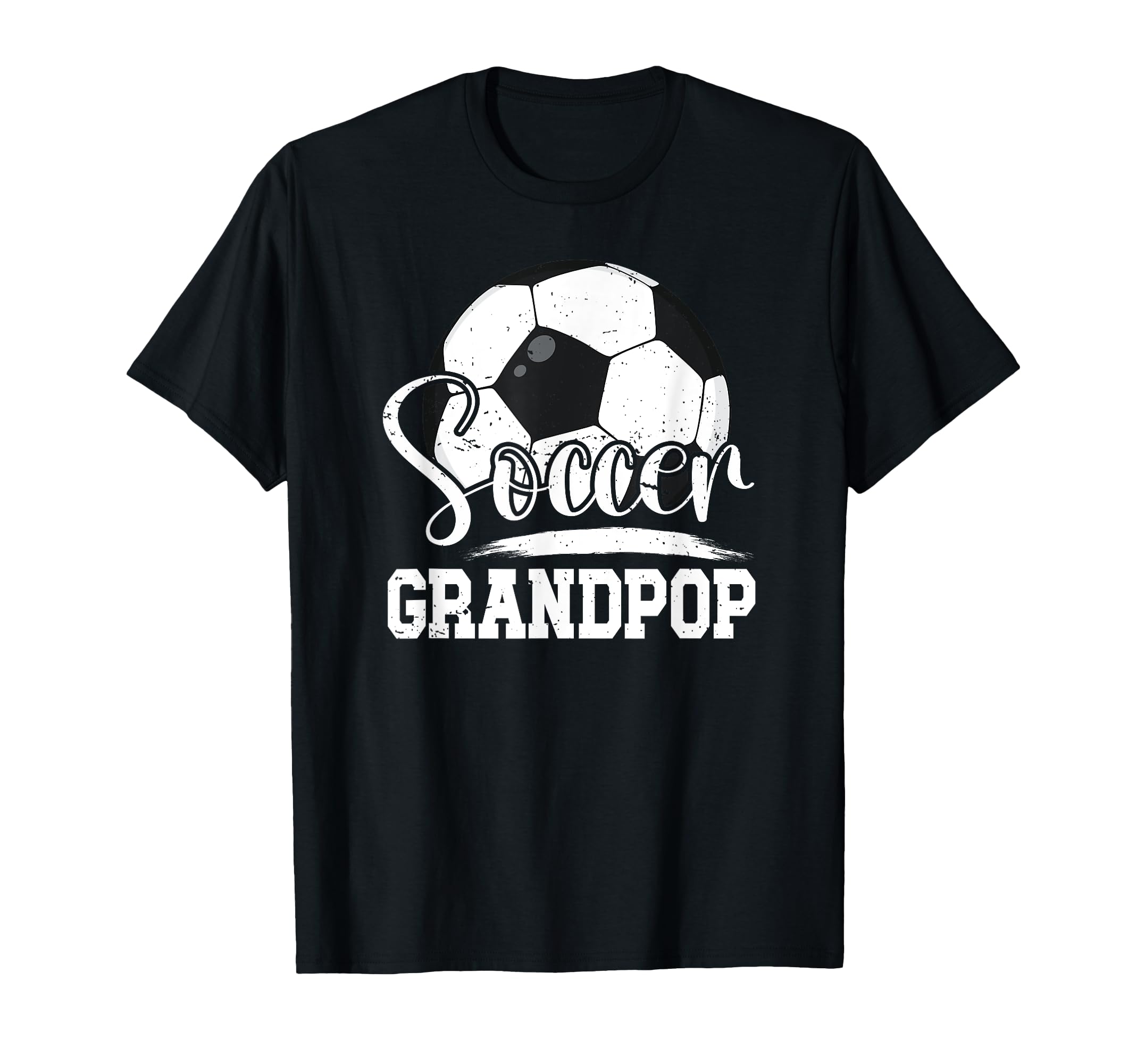 Soccer Grandpop Grandpa Grandpop T-Shirt - Fun Novelty Design Men Women - T-Shirt, Sweatshirt, Hoodie