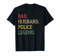 Dad Husband Police Legend Police Dad T-Shirt - Streetwear Style for Adults - T-Shirt, Sweatshirt, Hoodie