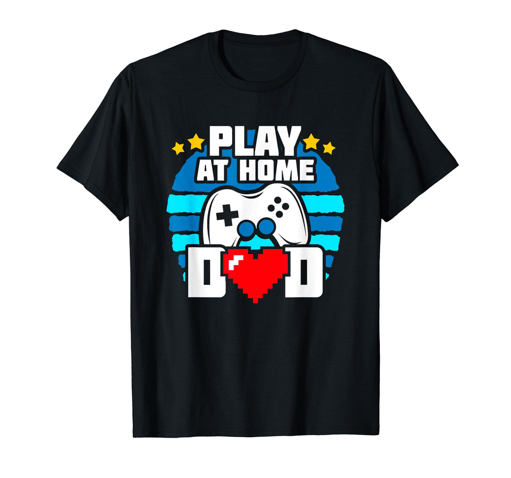 Gamer Dad Play Home Video Game Dad Funny T-Shirt - Streetwear Style Unisex - T-Shirt, Sweatshirt, Hoodie