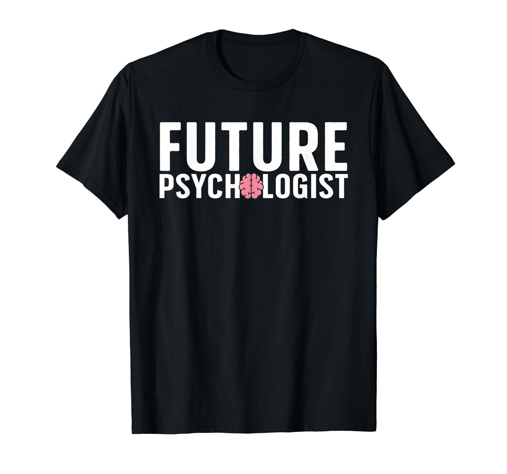 Future Psychologist Art Psychiatrist Gag T-Shirt - Unique Graphic Unisex - T-Shirt, Sweatshirt, Hoodie