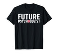 Future Psychologist Art Psychiatrist Gag T-Shirt - Unique Graphic Unisex - T-Shirt, Sweatshirt, Hoodie