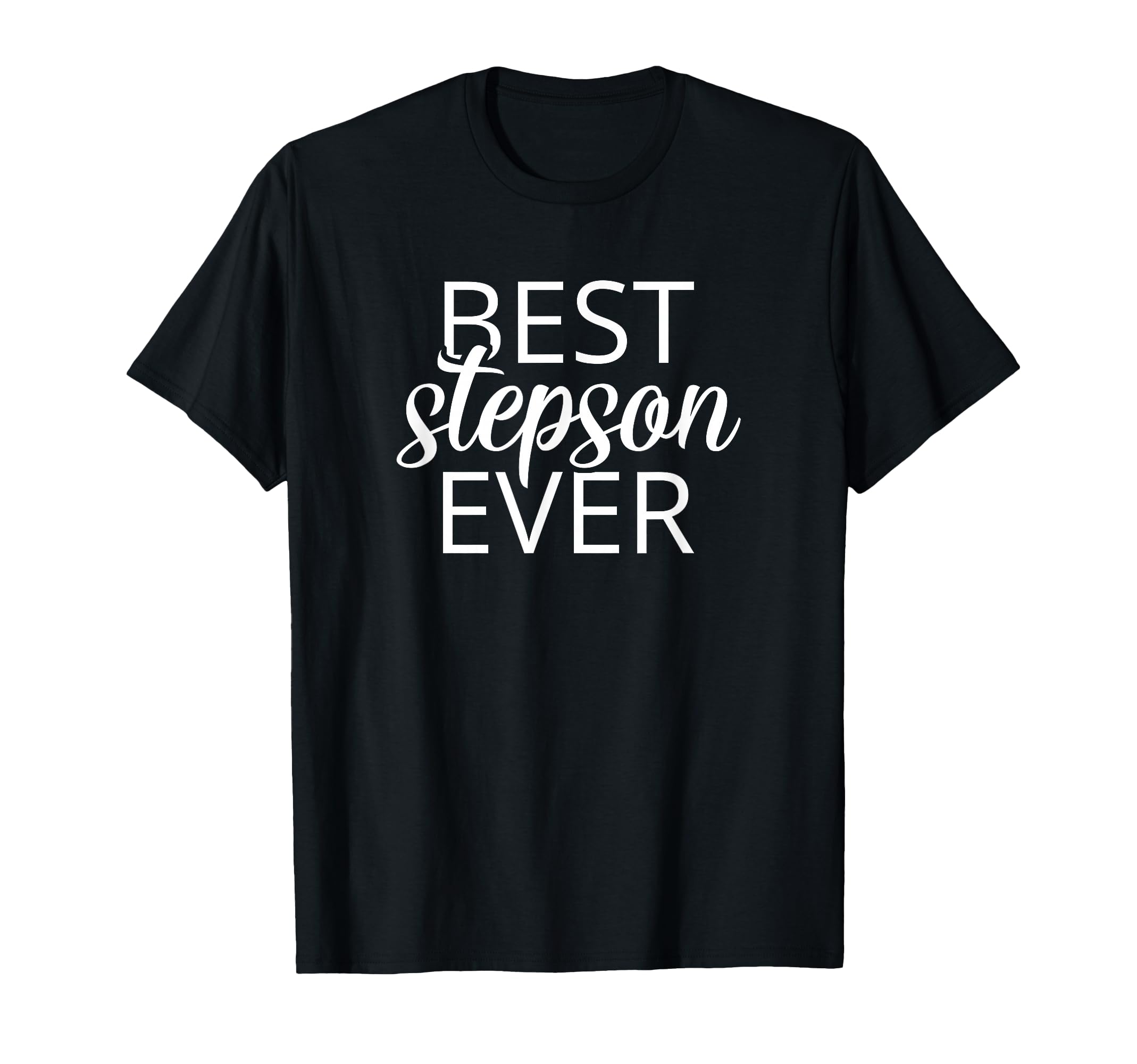 Step Son Gift Stepson Best Stepson Ever T-Shirt - Graphic Print Unisex - T-Shirt, Sweatshirt, Hoodie