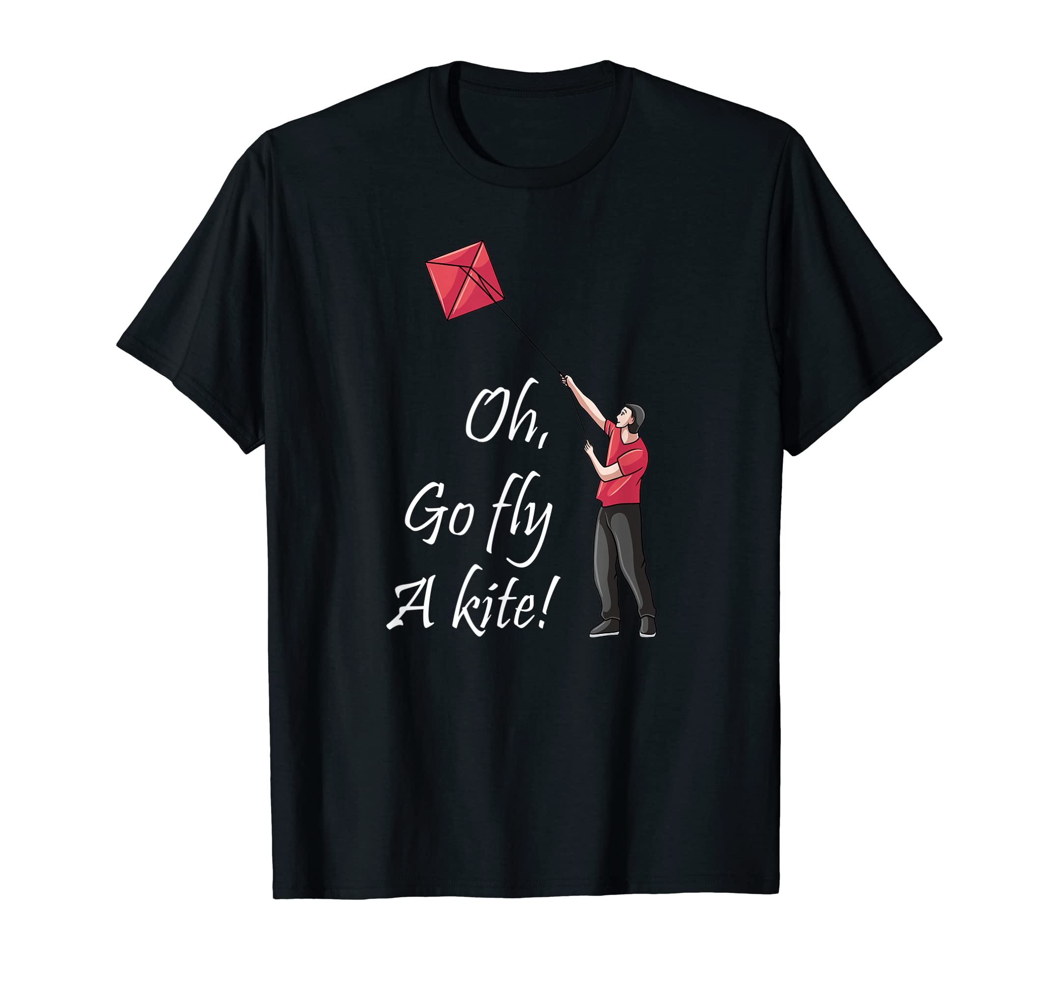 Oh Go Fly Kite Dad Jokes Funny Dad T-Shirt - Trendy Graphic for Adults - T-Shirt, Sweatshirt, Hoodie