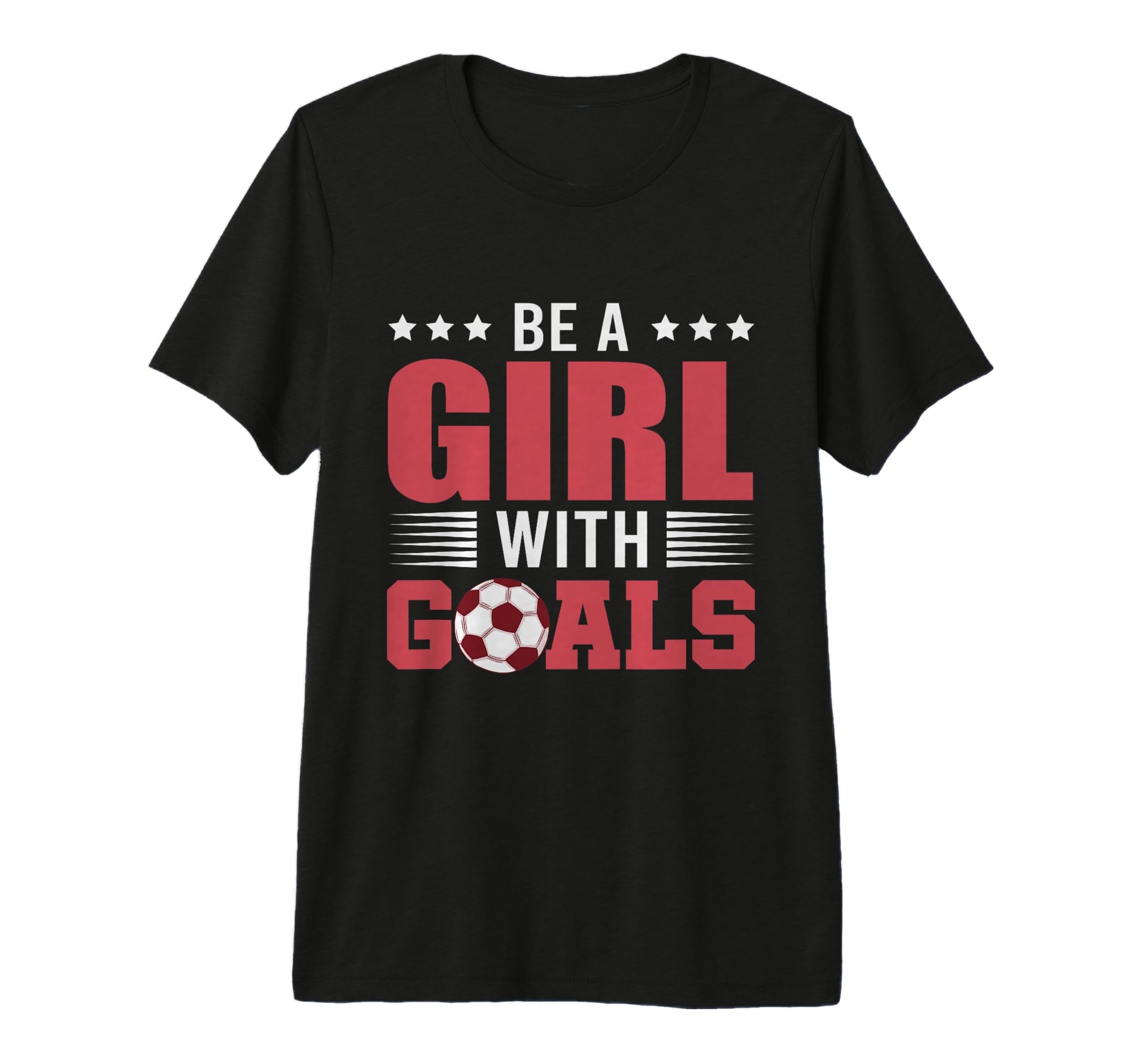 Be Goals Soccer Lovers Soccer Player T-Shirt - Minimalist Print for Adults - T-Shirt, Sweatshirt, Hoodie