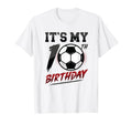 10Th Birthday Soccer Birthday Sweatshirt - Casual Everyday Wear Unisex - T-Shirt, Sweatshirt, Hoodie