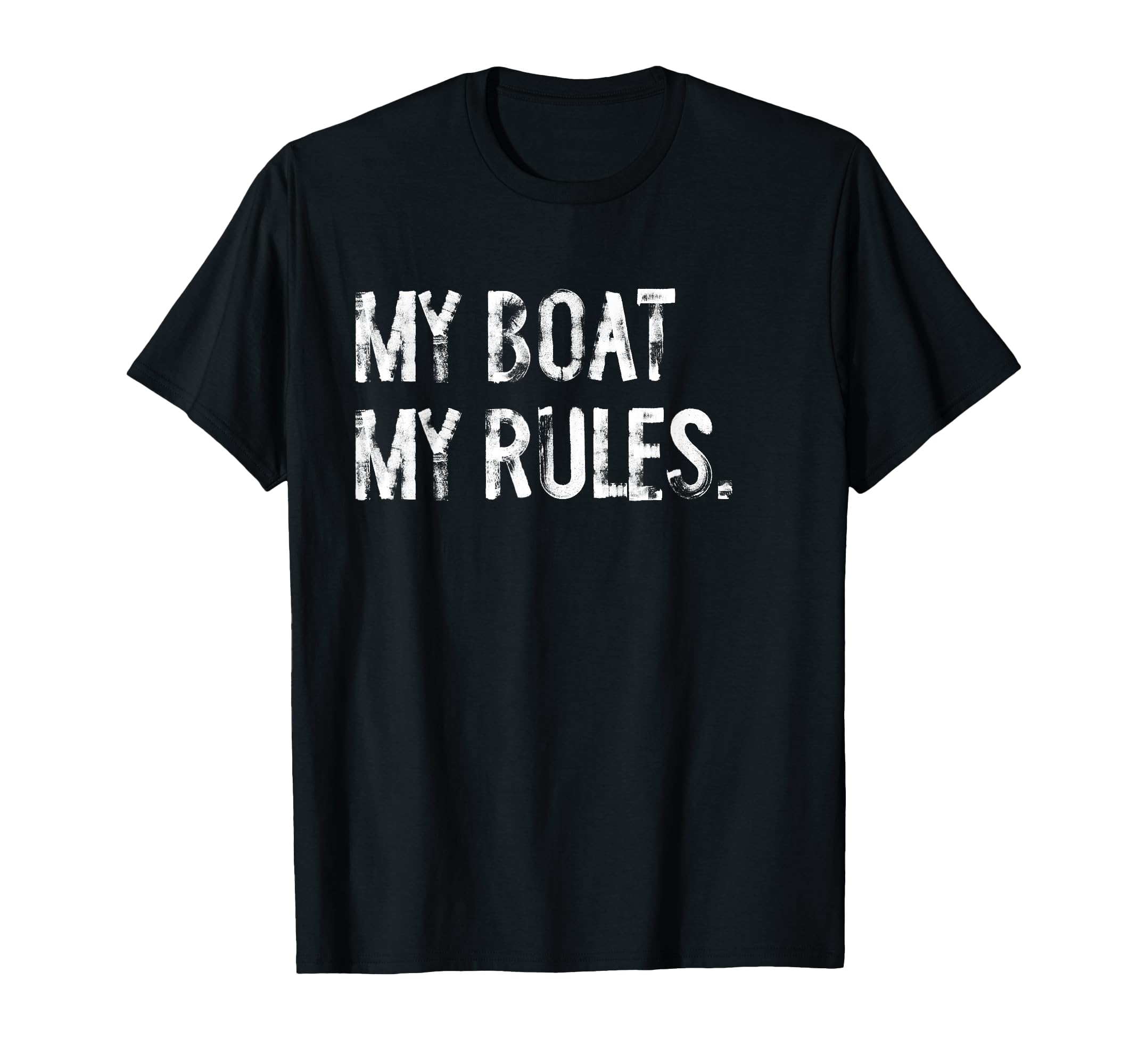 My Boat My Rules Funny Boating Captain T-Shirt - Trendy Graphic for Adults - T-Shirt, Sweatshirt, Hoodie