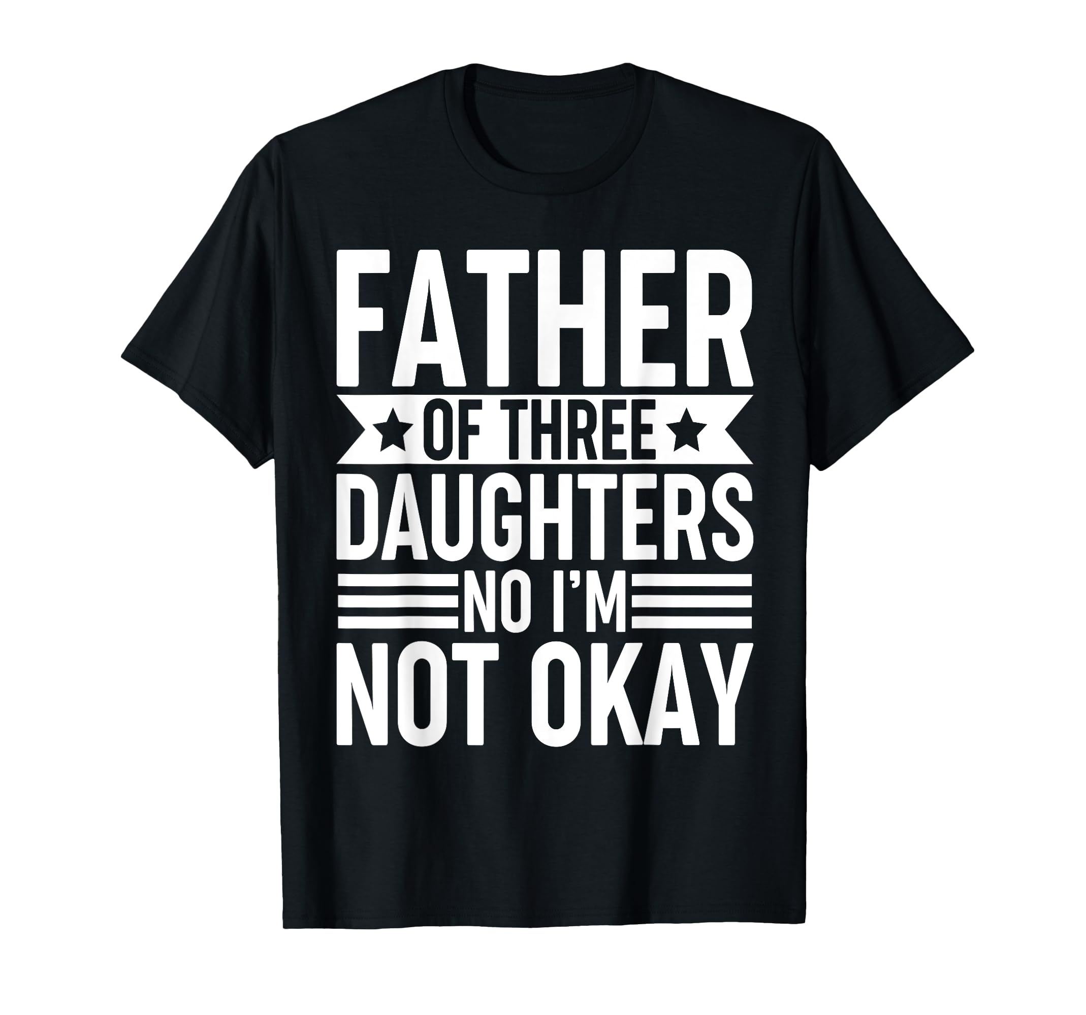 Father Three Daughters Matching Dad T-Shirt - Minimalist Print Men Women - T-Shirt, Sweatshirt, Hoodie