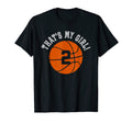 Thats My 2 Basketball Player Mom Or T-Shirt - Novelty Apparel for Adults - T-Shirt, Sweatshirt, Hoodie