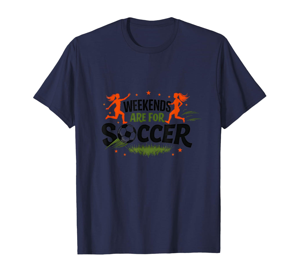Weekends Are Soccer Energetic Player T-Shirt - Graphic Print for Adults - T-Shirt, Sweatshirt, Hoodie