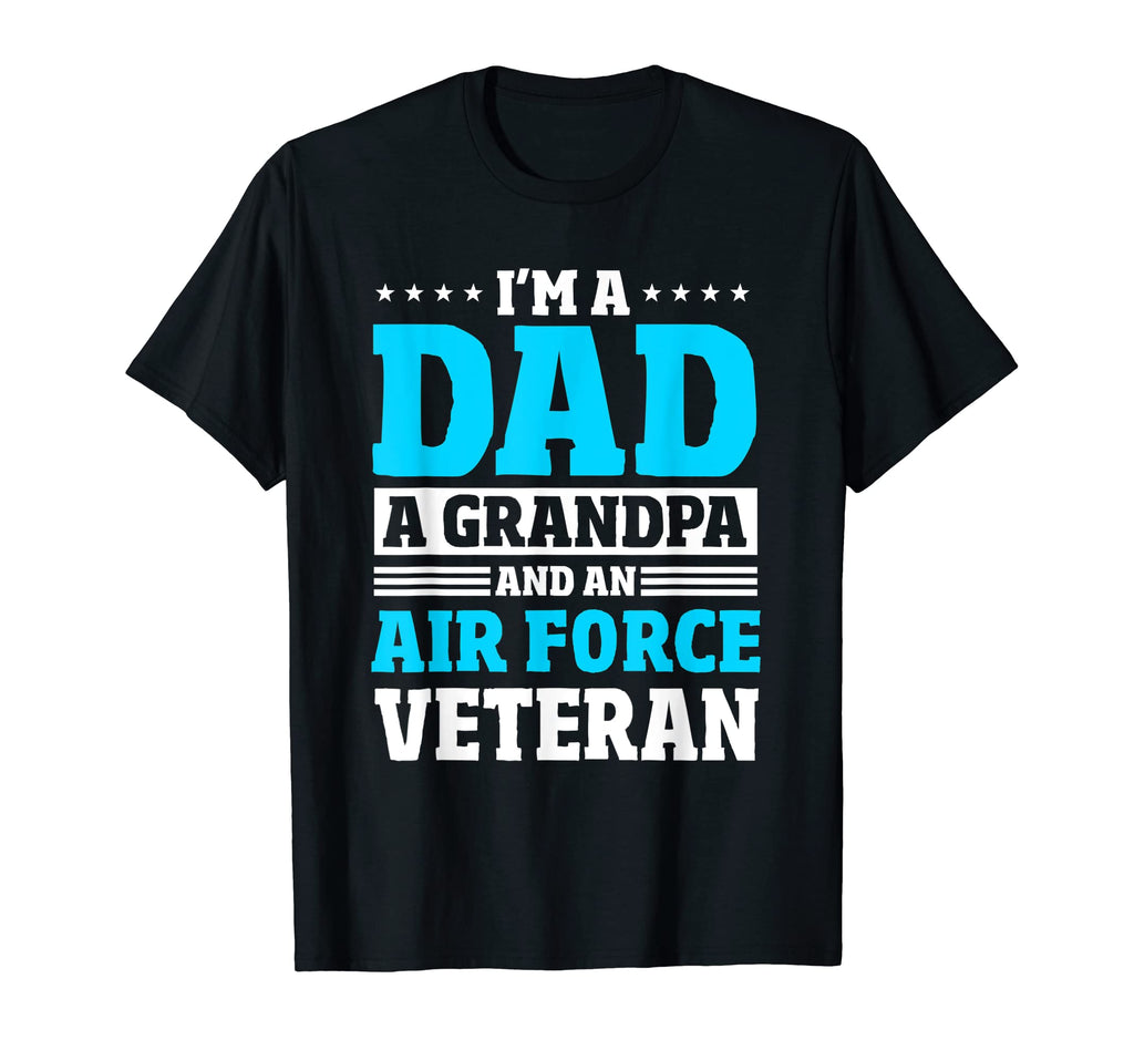 Mens Im Dad Grandpa And Air Force T-Shirt - Casual Everyday Wear Unisex - T-Shirt, Sweatshirt, Hoodie