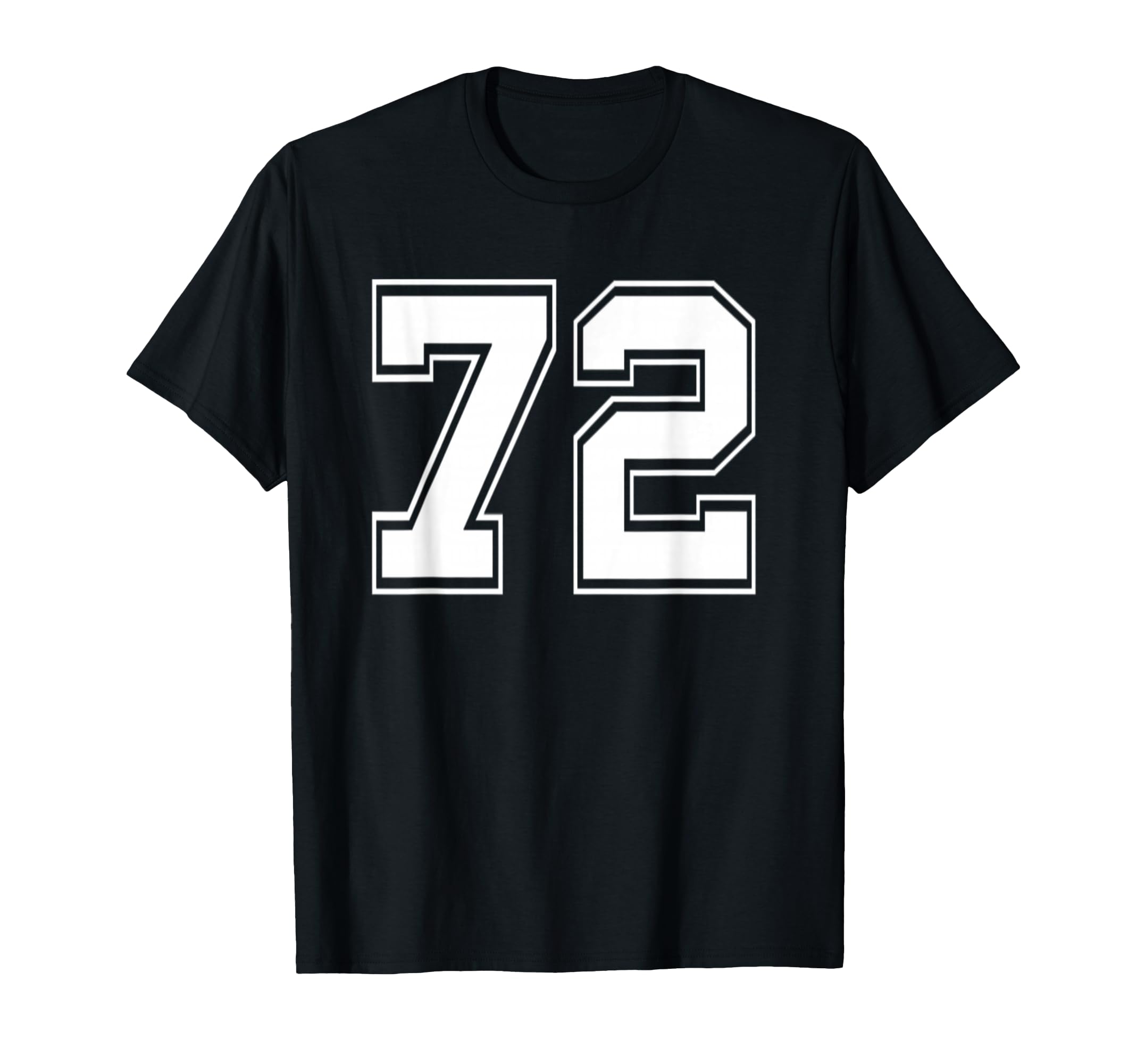 Number 72 Baseball Football Soccer T-Shirt - Streetwear Style Unisex - T-Shirt, Sweatshirt, Hoodie