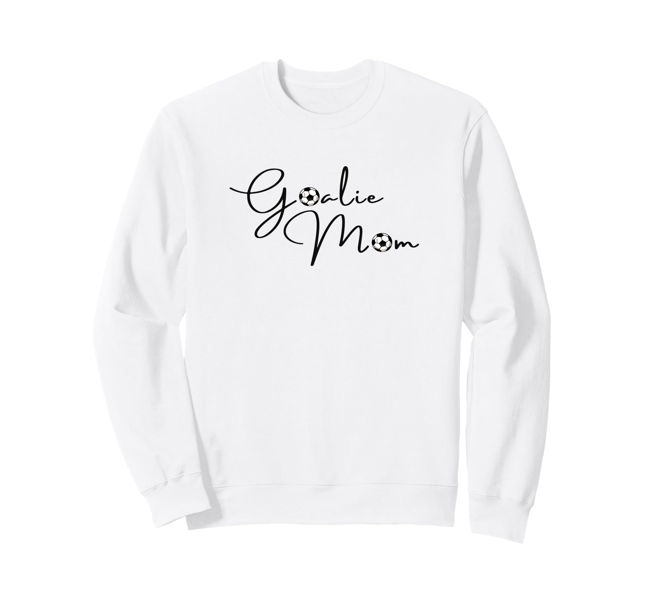 Goalie Mama Mom Soccer Sweatshirt - Unique Graphic for Adults - T-Shirt, Sweatshirt, Hoodie