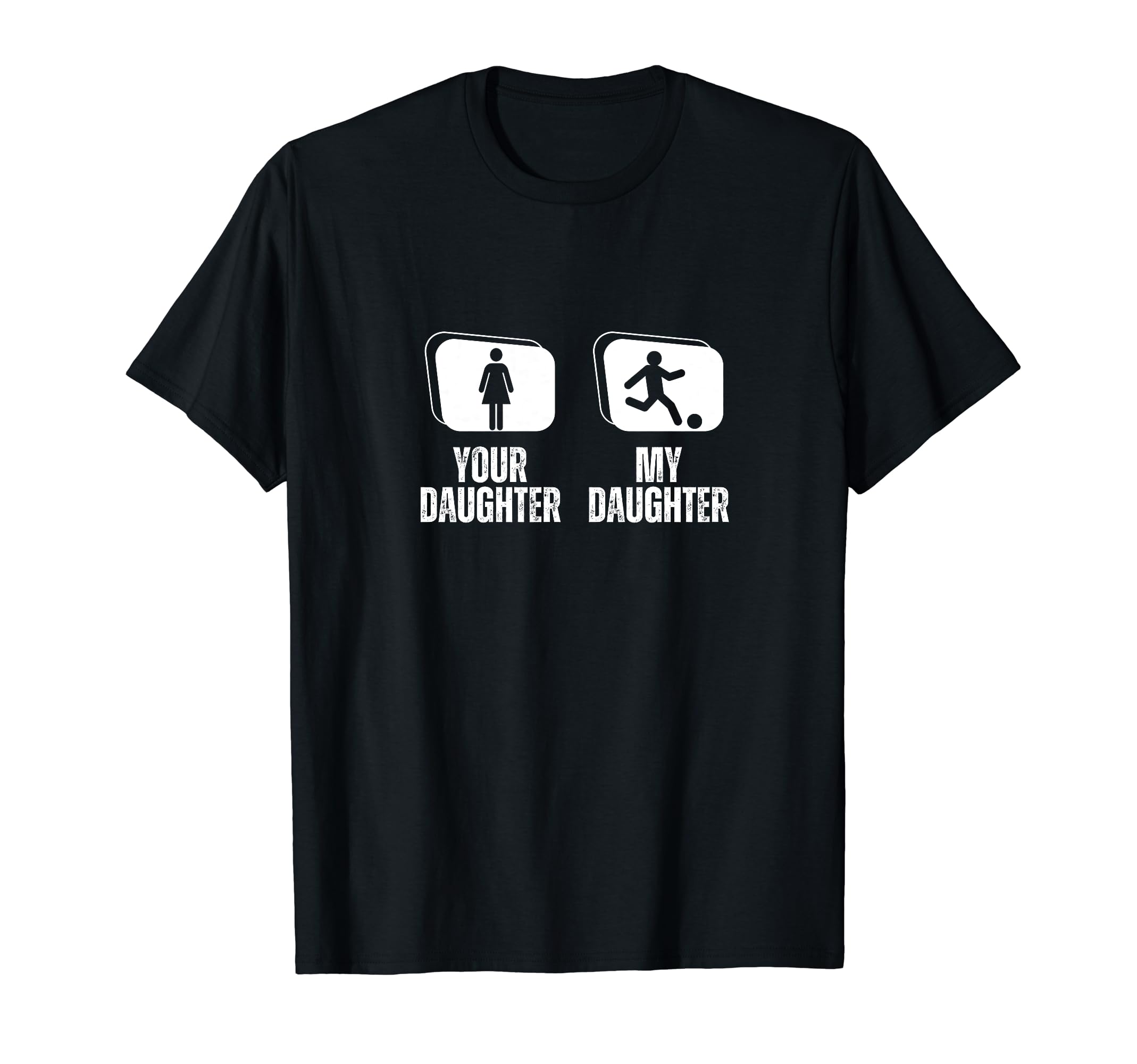Soccer Player Your Daughter My T-Shirt - Streetwear Style for Adults - T-Shirt, Sweatshirt, Hoodie