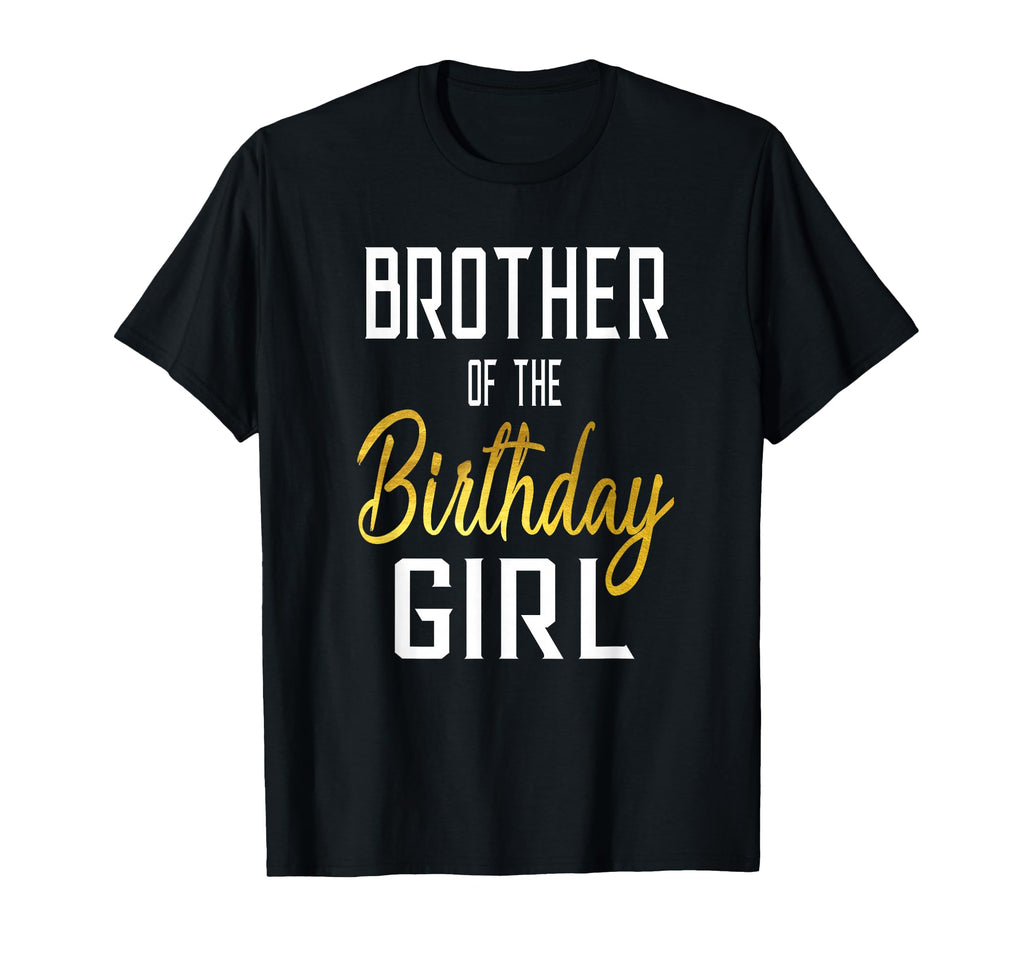 Brother Birthday Gift T-Shirt - Novelty Apparel Men Women - T-Shirt, Sweatshirt, Hoodie