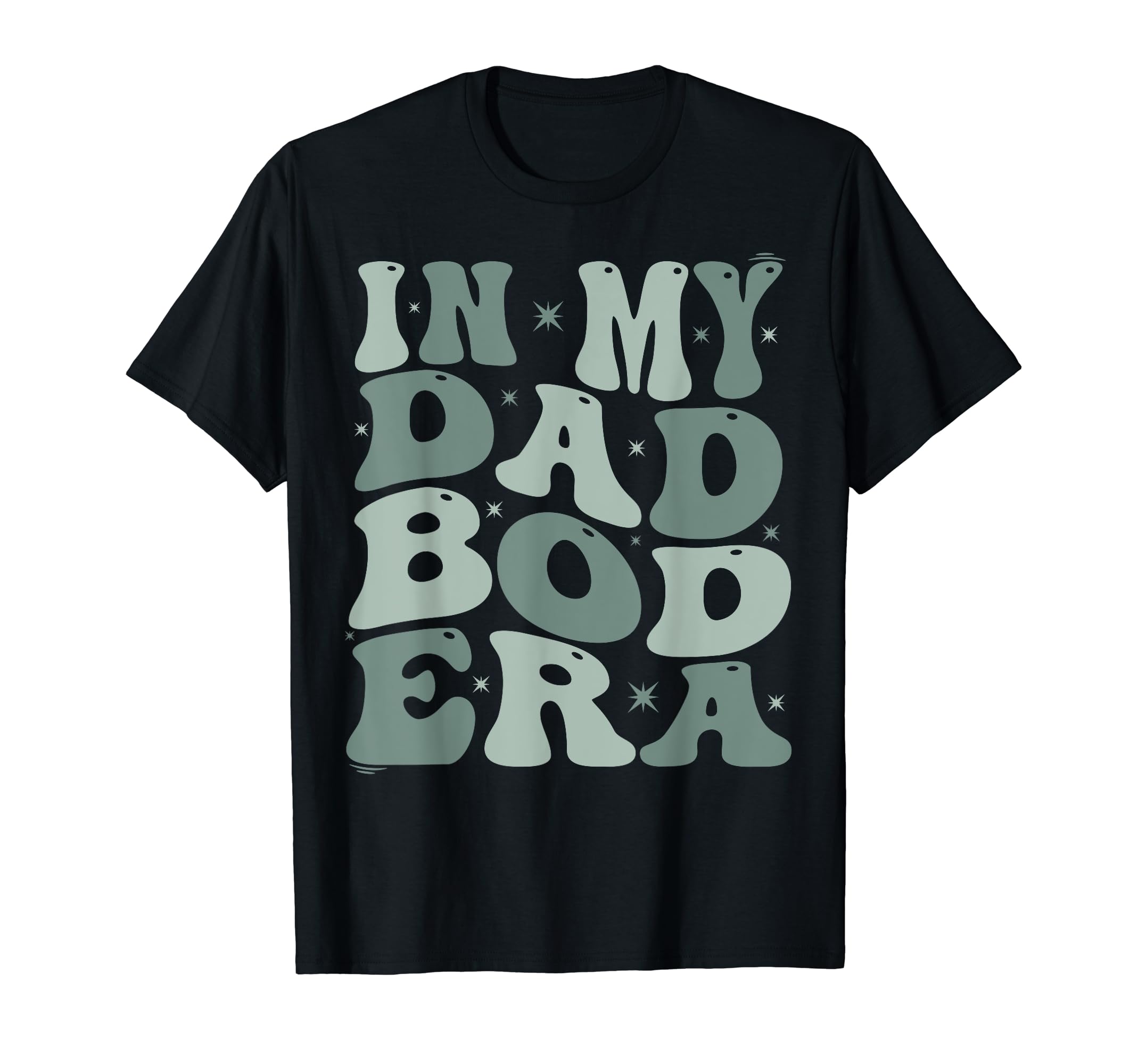 My Dad Bod Era Funny Fathers Day T-Shirt - Custom Art Print for Adults - T-Shirt, Sweatshirt, Hoodie