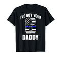 I Got Your 6 Daddy Police Officer T-Shirt - Novelty Apparel Men Women - T-Shirt, Sweatshirt, Hoodie