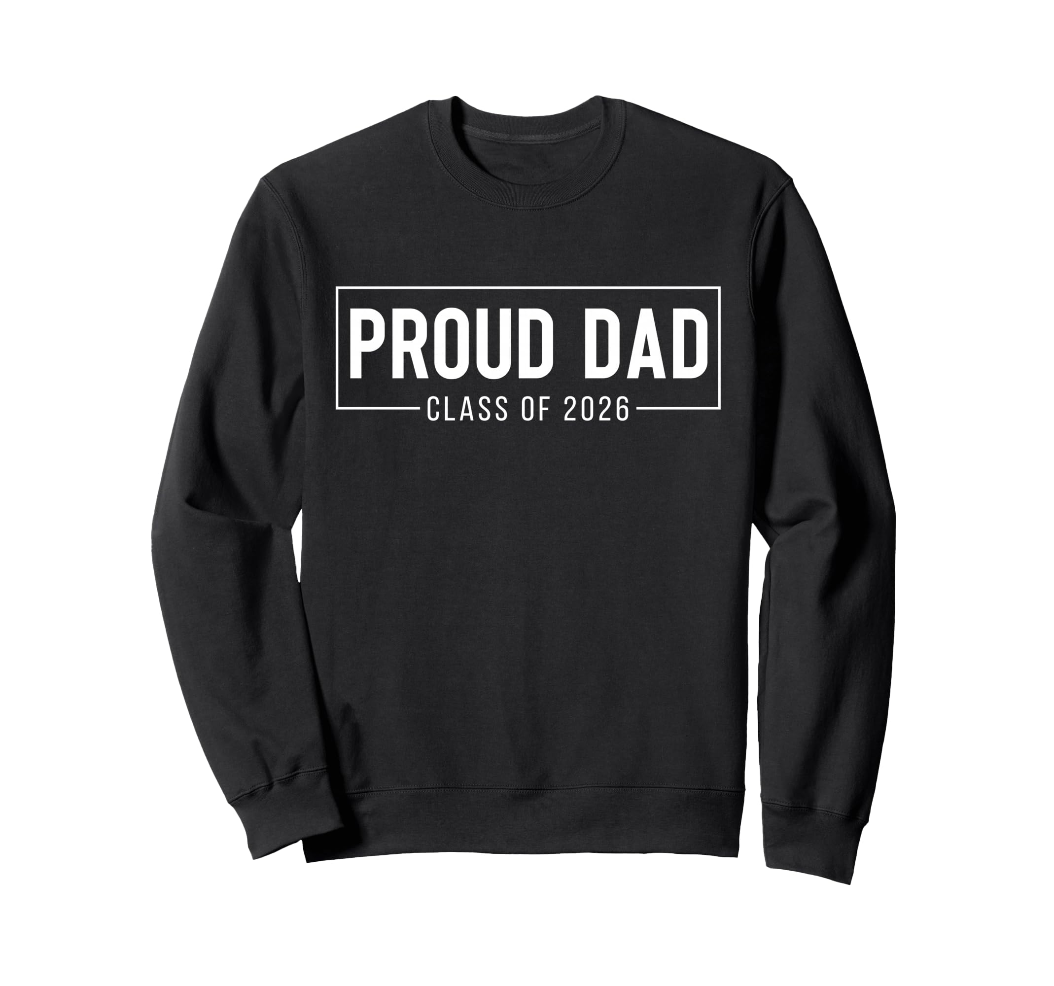 Proud Dad 2026 Graduate Stamp Sweatshirt - Fun Novelty Design Men Women - T-Shirt, Sweatshirt, Hoodie