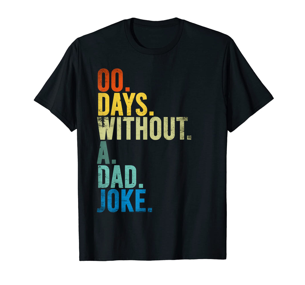 Fathers Day Funny Dad Joke T-Shirt - Minimalist Print for Adults - T-Shirt, Sweatshirt, Hoodie