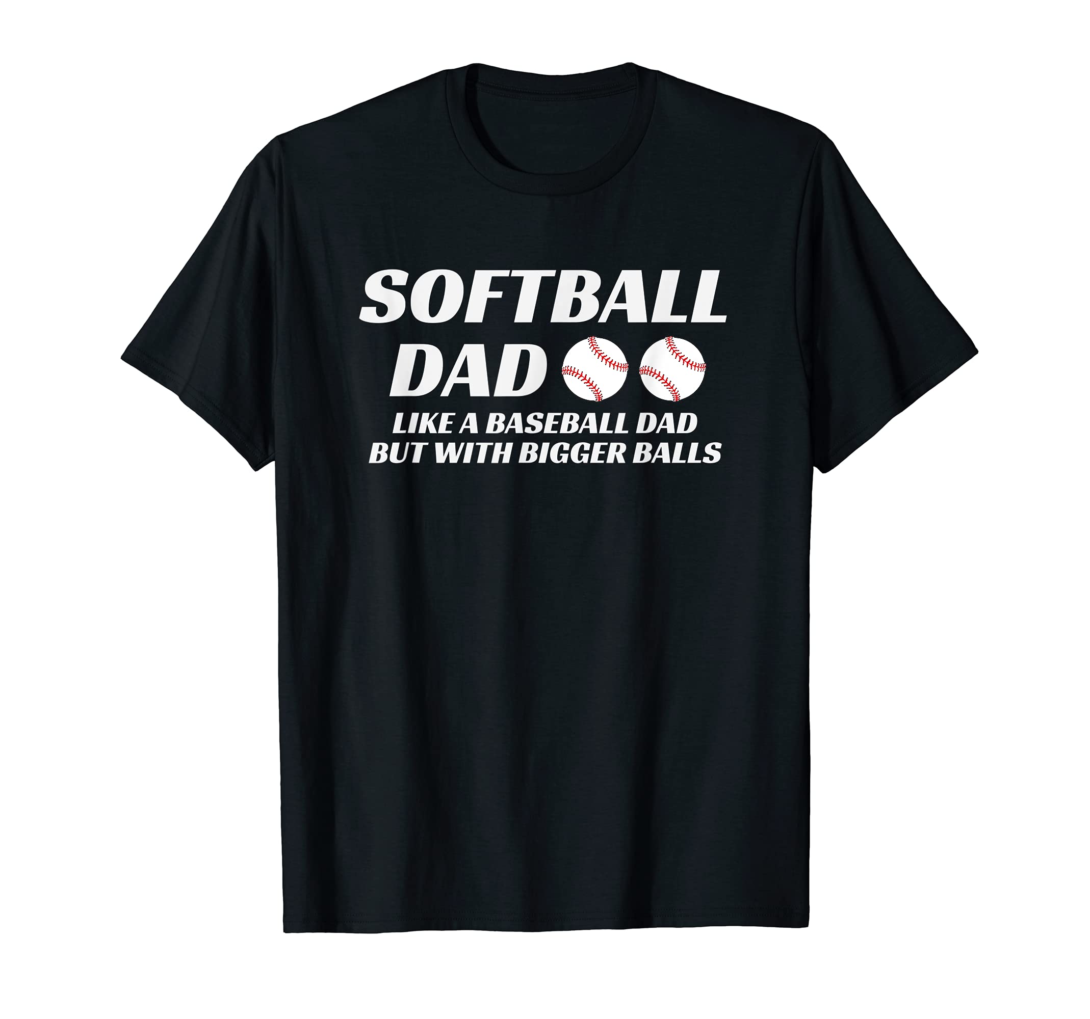 Mens Softball Dad Like Baseball Dad But T-Shirt - Trendy Graphic Men Women - T-Shirt, Sweatshirt, Hoodie