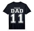 Number 11 Custom Proud Soccer Futbol Dad T-Shirt - Novelty Apparel Unisex - T-Shirt, Sweatshirt, Hoodie