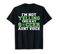 Im Not Yelling This Is My Soccer T-Shirt - Fun Novelty Design Men Women - T-Shirt, Sweatshirt, Hoodie
