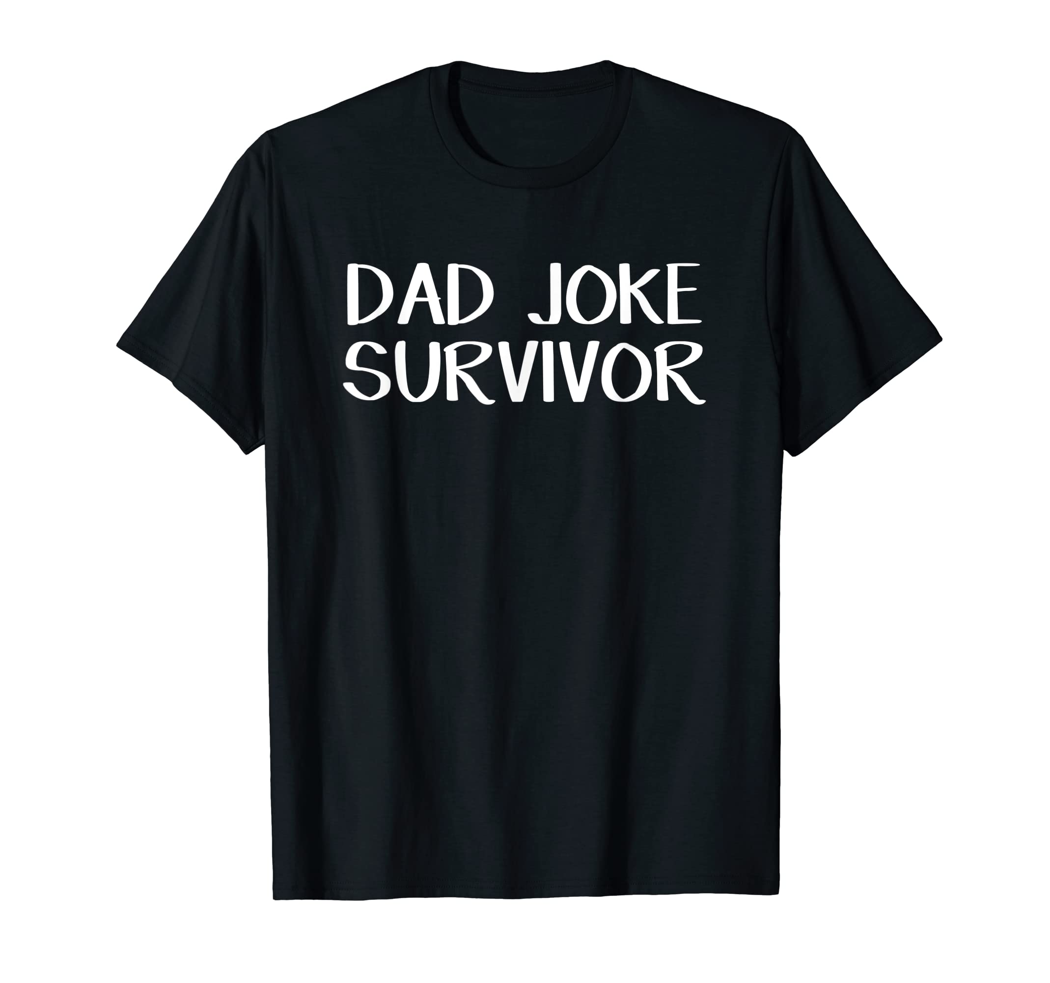 Dad Joke Survivor T-Shirt - Unique Graphic Men Women - T-Shirt, Sweatshirt, Hoodie