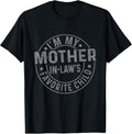 I'm My Mother in Law's Favorite Child Funny Family - Adult & Kids T-Shirts, Sweatshirts & Hoodies apparel design preview 1
