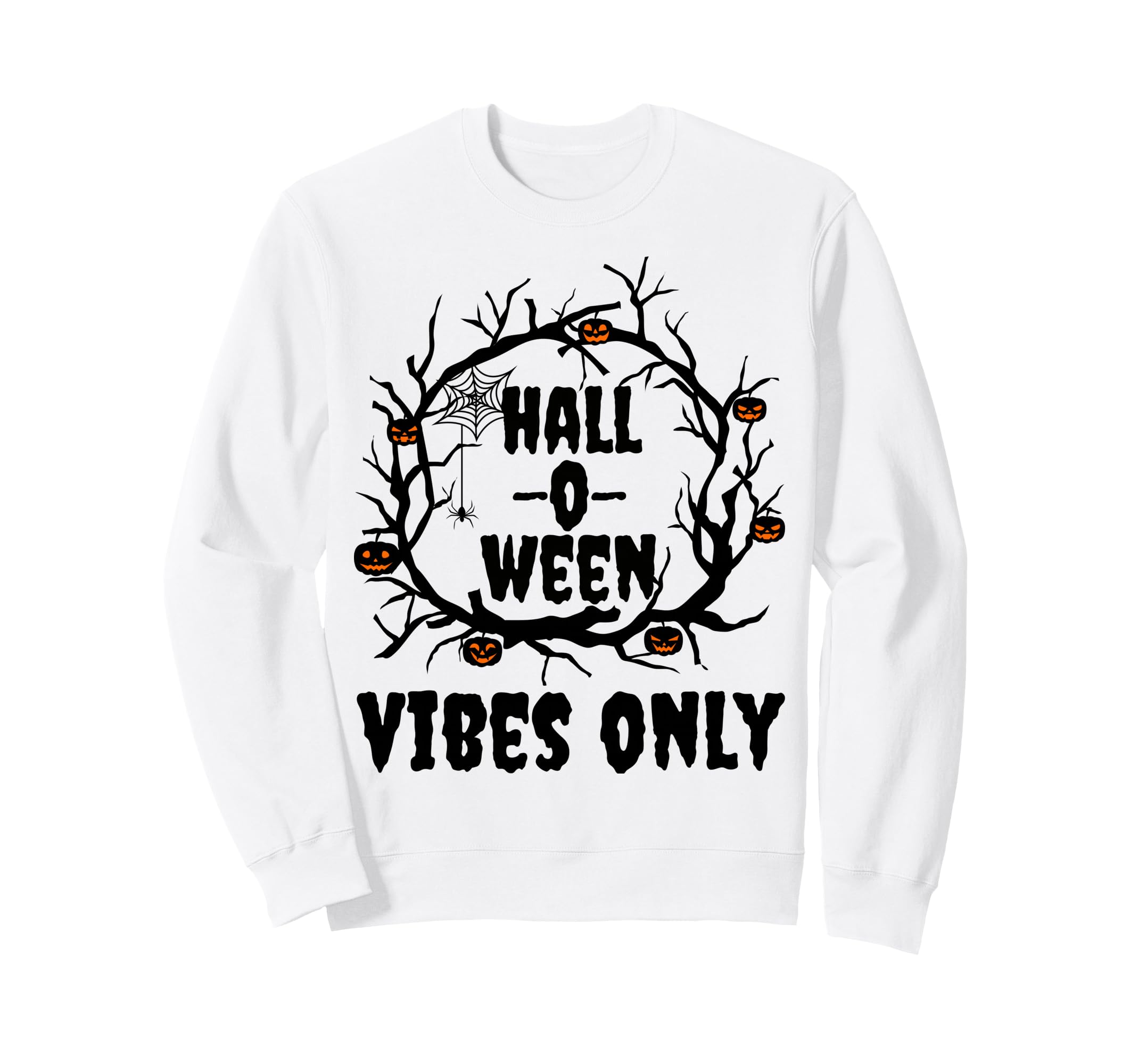 Halloween Vibes Only Pumpkin Sweatshirt - Casual Everyday Wear for Adults - T-Shirt, Sweatshirt, Hoodie