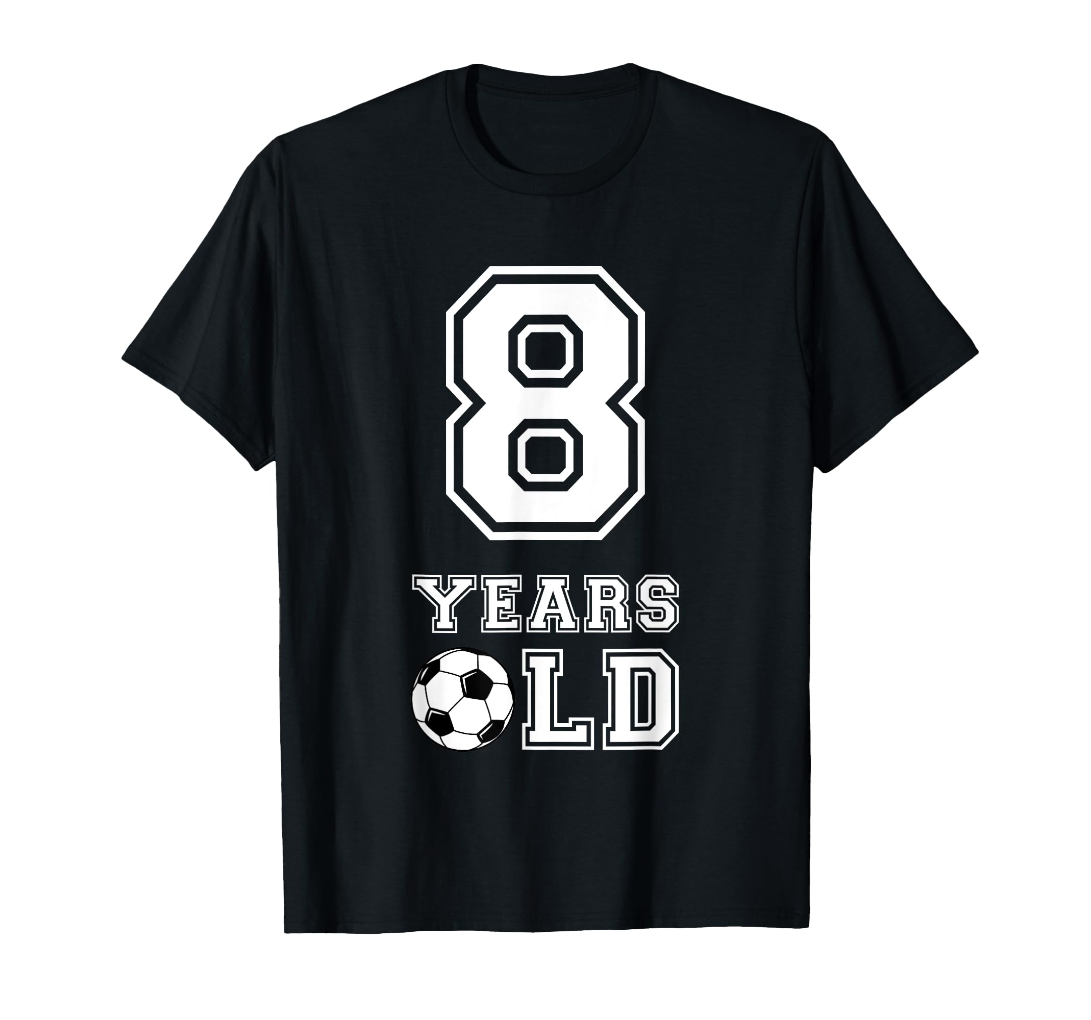 8 Years Old Soccer Birthday 8Th Birthday T-Shirt - Trendy Graphic Unisex - T-Shirt, Sweatshirt, Hoodie