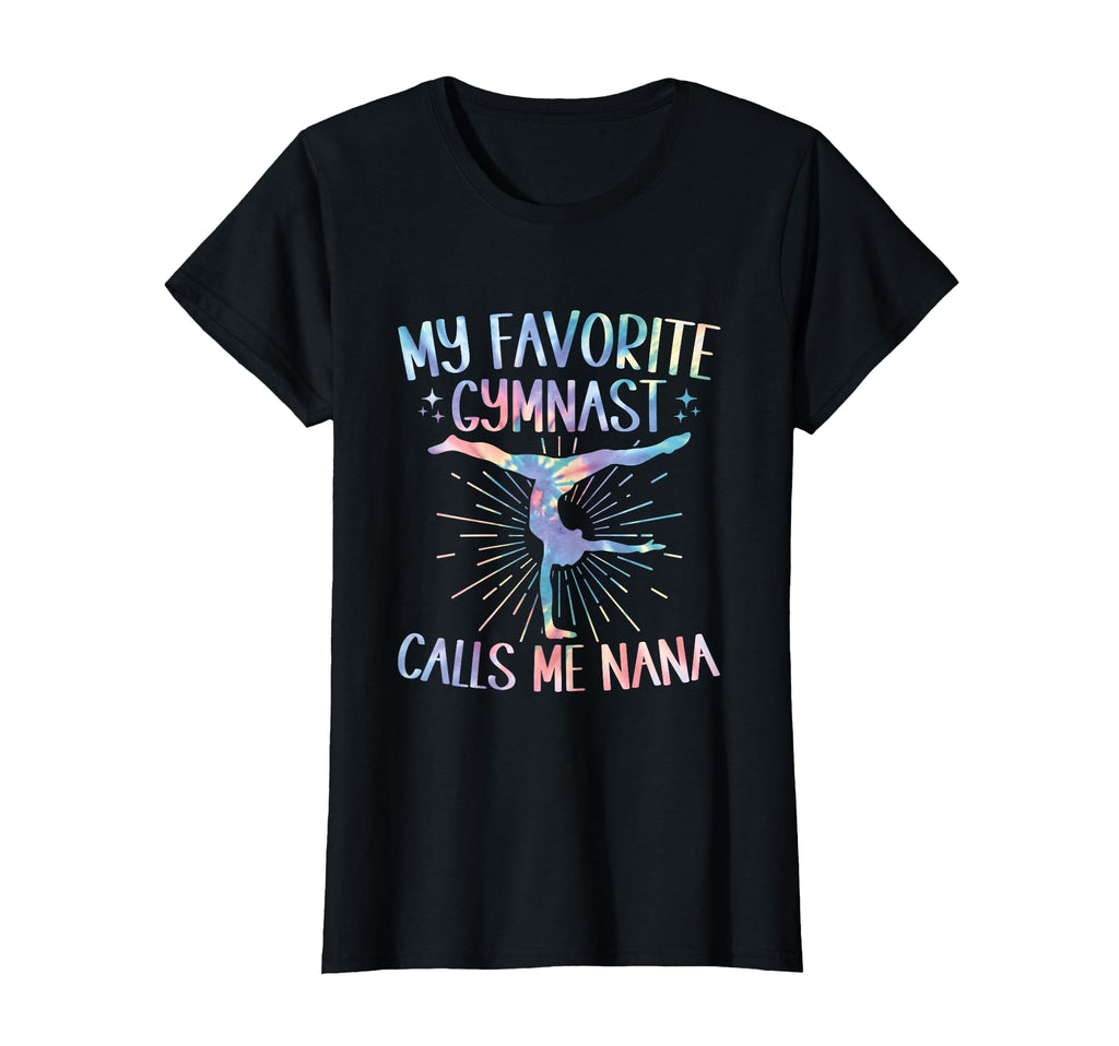 My Favorite Gymnast Calls Me Nana Tie T-Shirt - Novelty Apparel Men Women - T-Shirt, Sweatshirt, Hoodie