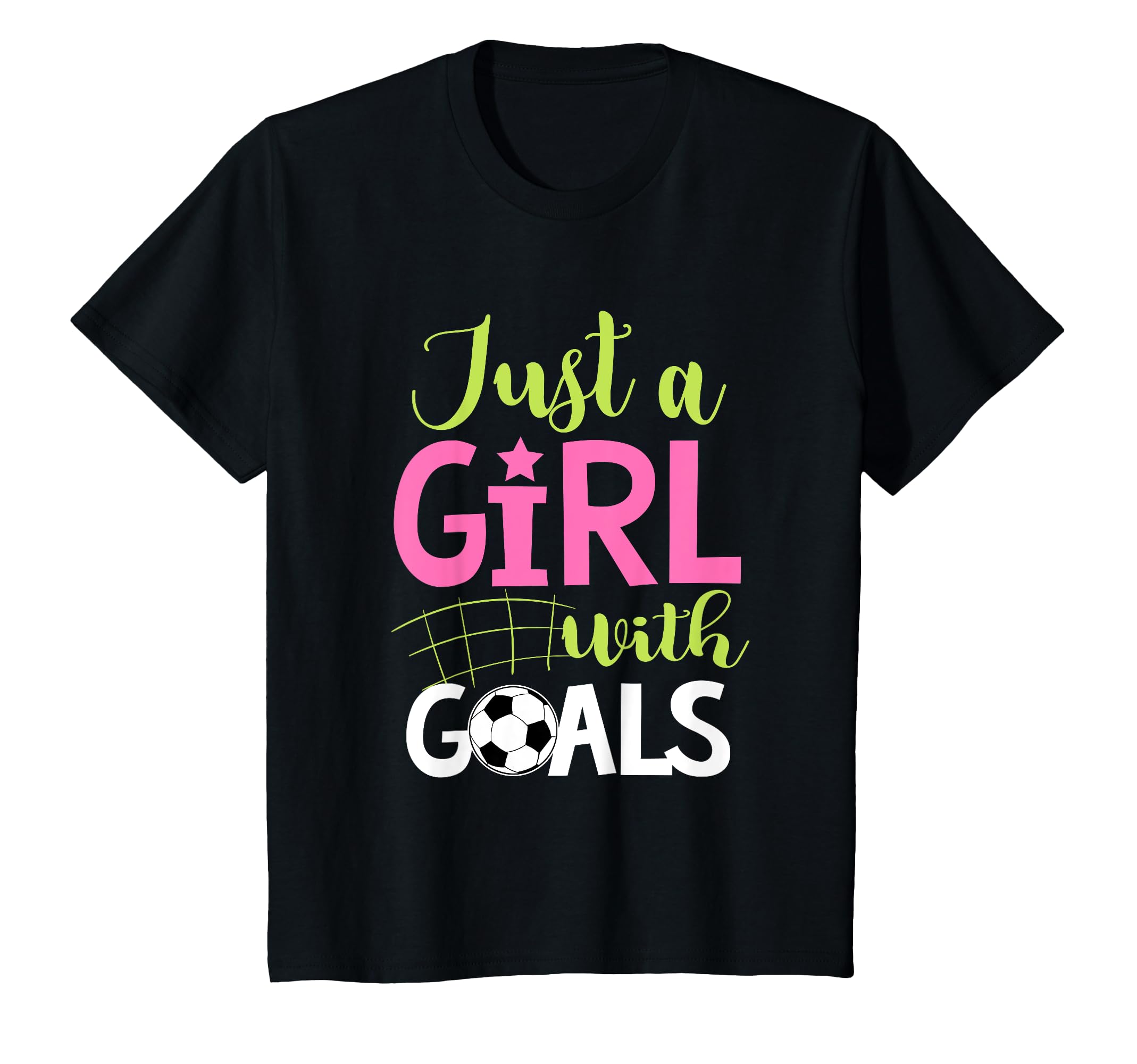 Just Goals Soccer Shirts Sayings T-Shirt - Casual Everyday Wear Unisex - T-Shirt, Sweatshirt, Hoodie