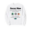 Soccer Mom Definition Gifts Mothers Sweatshirt - Unique Graphic for Adults - T-Shirt, Sweatshirt, Hoodie