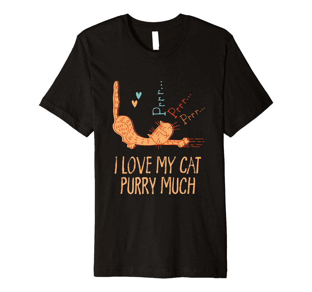 I Love My Cat Purry Much Cat Lover Dad T-Shirt - Minimalist Print Unisex - T-Shirt, Sweatshirt, Hoodie