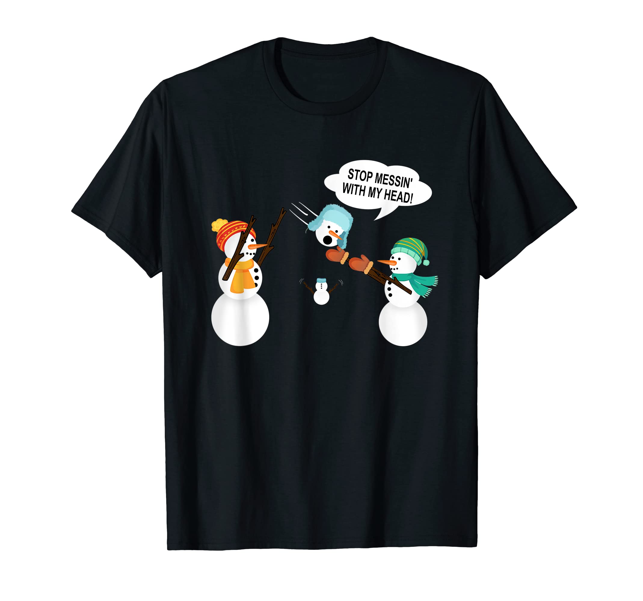 Funny Winter Snowman Sarcastic Dad Joke T-Shirt - Trendy Graphic Unisex - T-Shirt, Sweatshirt, Hoodie