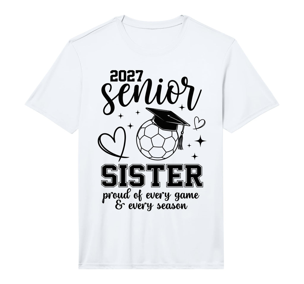 2027 Senior Soccer Sister Proud T-Shirt - Novelty Apparel for Adults - T-Shirt, Sweatshirt, Hoodie