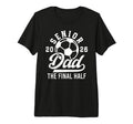 Mens Soccer Senior Dad 2026 Proud Soccer T-Shirt - Trendy Graphic Unisex - T-Shirt, Sweatshirt, Hoodie