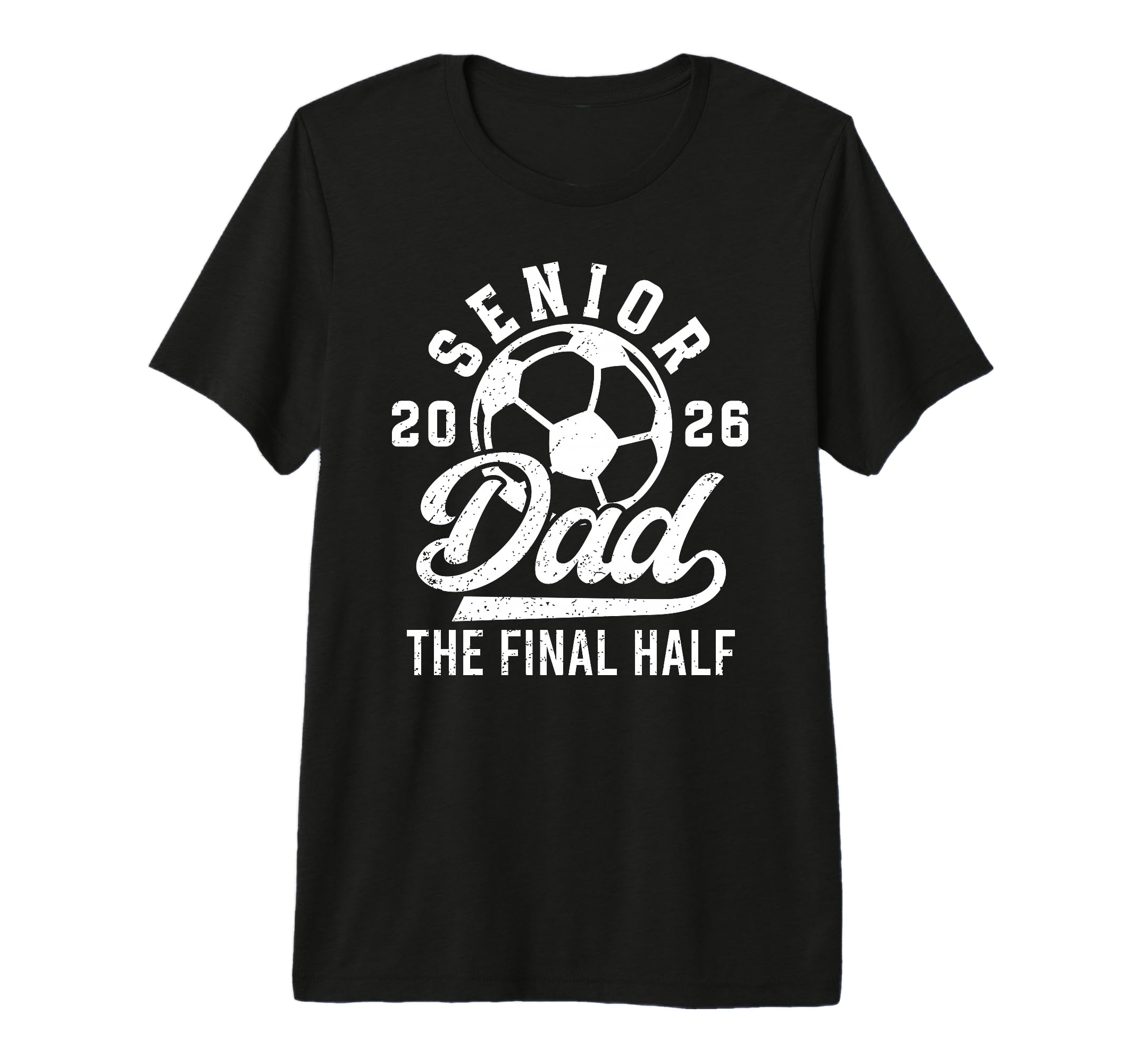 Mens Soccer Senior Dad 2026 Proud Soccer T-Shirt - Trendy Graphic Unisex - T-Shirt, Sweatshirt, Hoodie