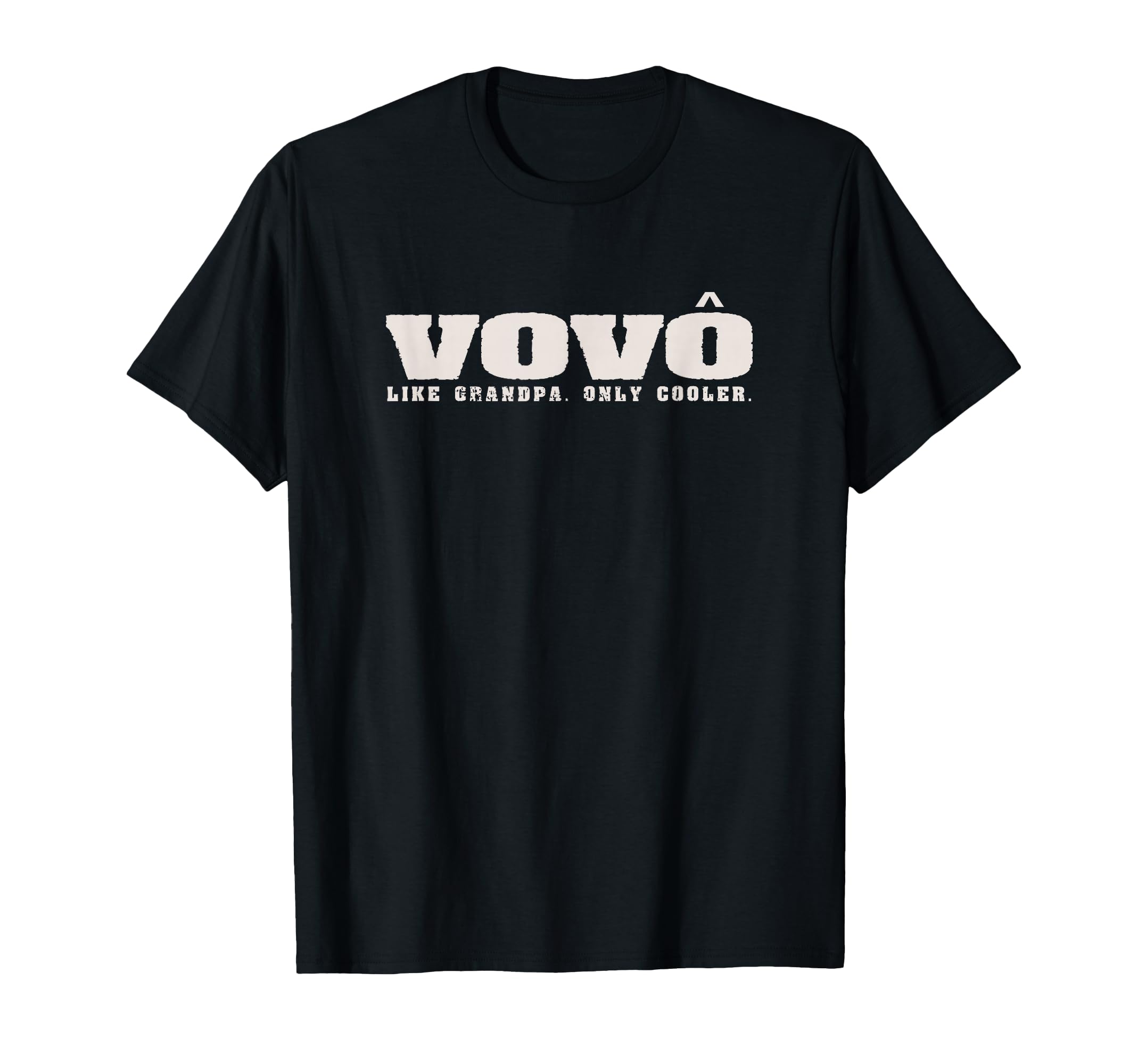 Vovo Like Grandpa Only Cooler T-Shirt - Streetwear Style Men Women - T-Shirt, Sweatshirt, Hoodie