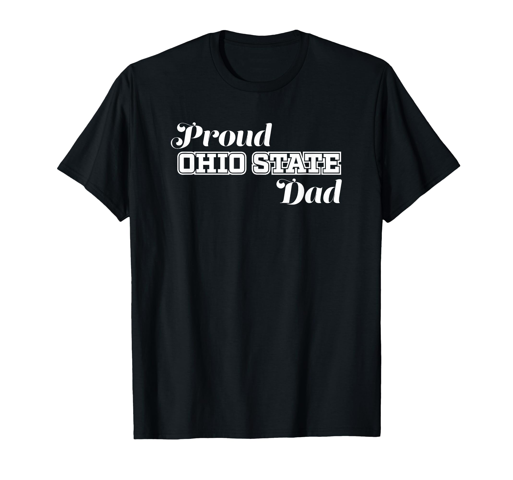 Proud Ohio State New Dad Ohioan T-Shirt - Aesthetic Graphic Men Women - T-Shirt, Sweatshirt, Hoodie