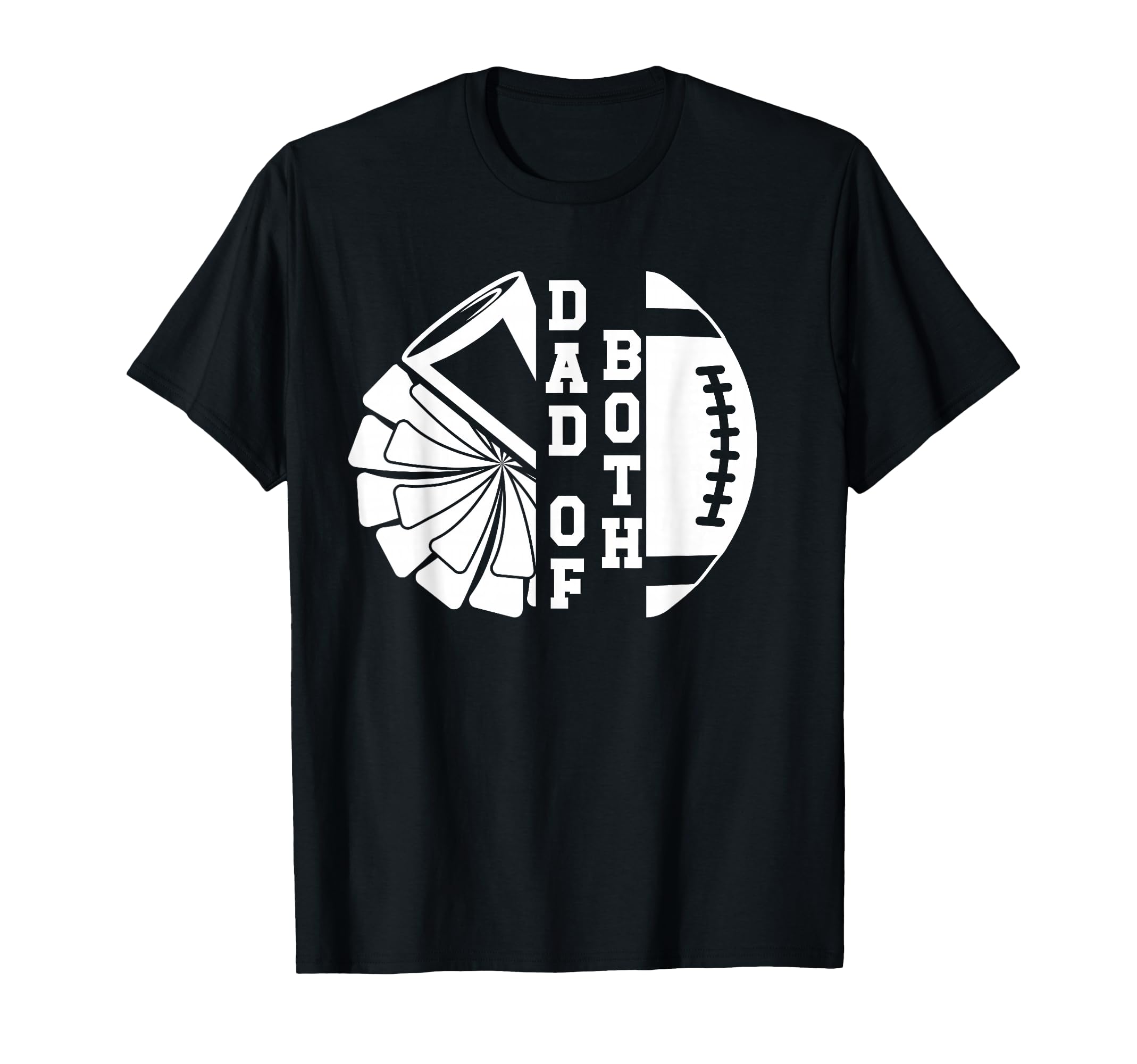 Dad Both Proud Football And Cheer Dad T-Shirt - Trendy Graphic Unisex - T-Shirt, Sweatshirt, Hoodie