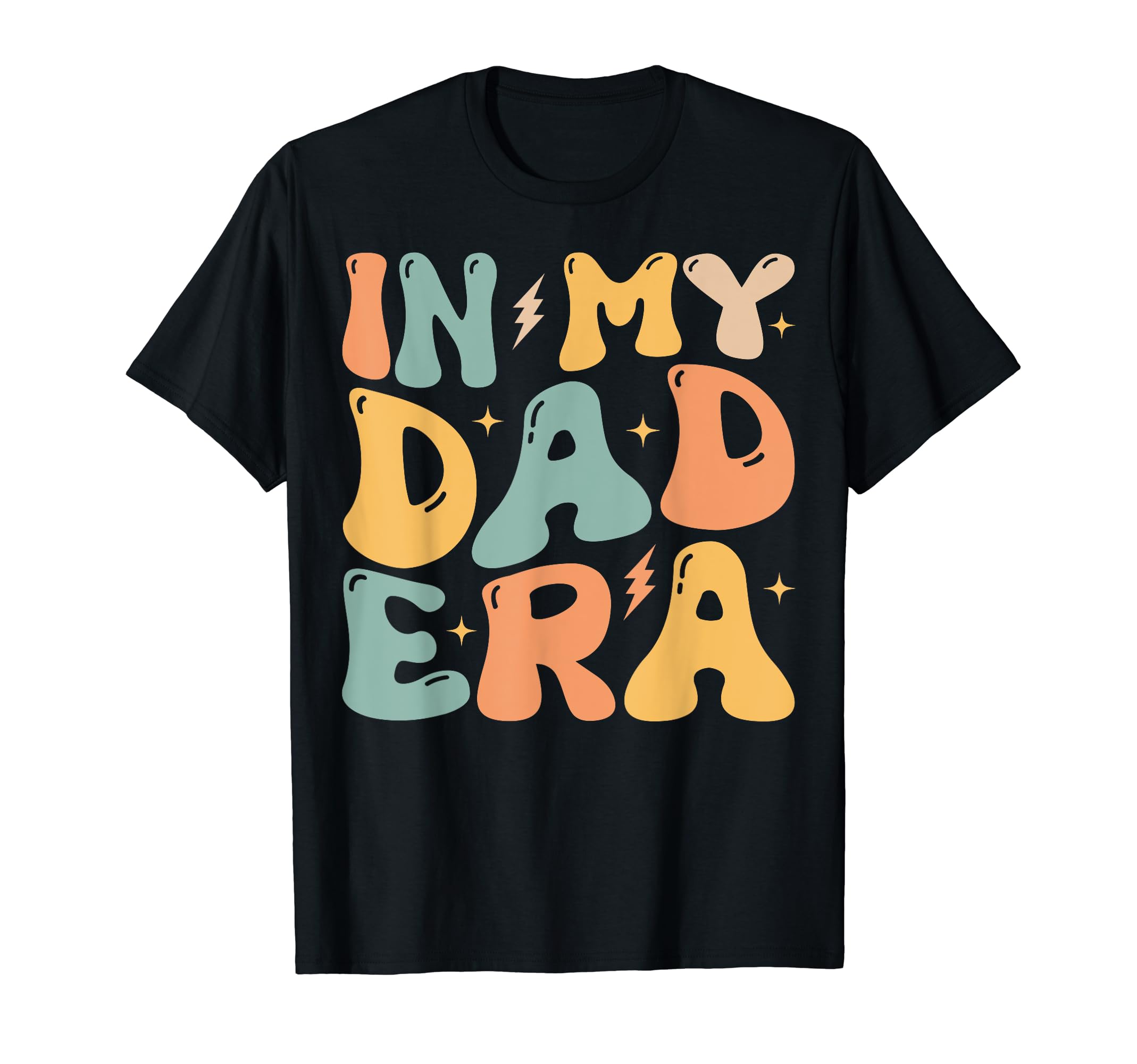 Groovy My Dad Era Funny Dad Fathers Day T-Shirt - Fun Novelty Design Unisex - T-Shirt, Sweatshirt, Hoodie
