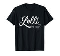 Grandma Shop Lolli Grandma Est 2025 Trendy T-Shirt - Graphic Print Unisex - T-Shirt, Sweatshirt, Hoodie