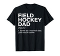 Field Hockey Dad Definition T-Shirt - Graphic Print Men Women - T-Shirt, Sweatshirt, Hoodie