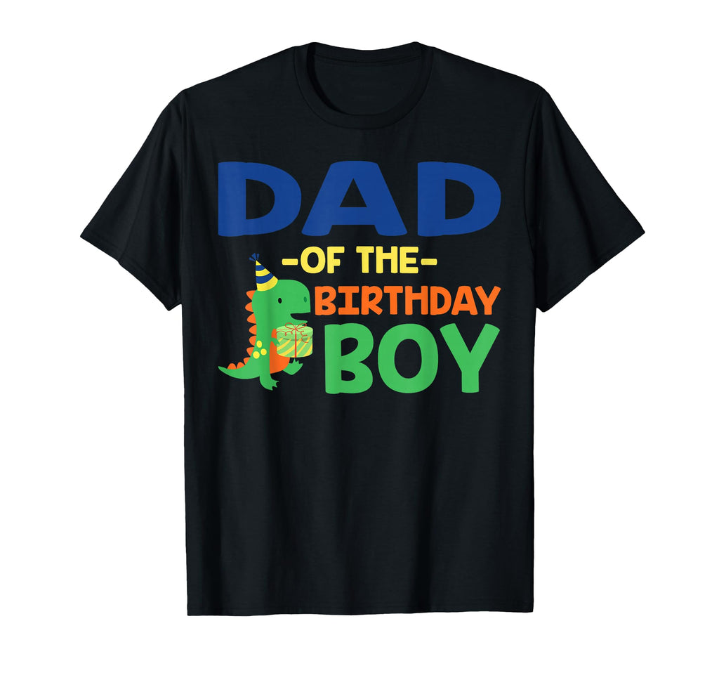 Dad Birthday Saurus Rex Dinosaur T-Shirt - Casual Everyday Wear Unisex - T-Shirt, Sweatshirt, Hoodie